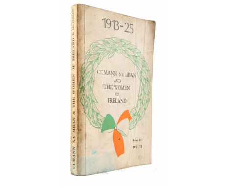 Conlon, Lil. Cumann na mBan and Women of Ireland 1913-25, Kilkenny People, 1969, first edition, printed paper wrappers. 