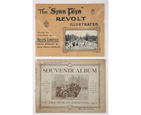 1916-1922 Rising and Civil War souvenir albums. The Sinn Fein Revolt Illustrated Hely's Ltd, Dublin; and Souvenir Album of th