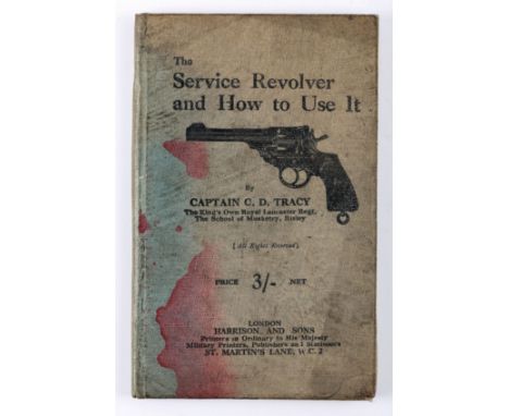 1919 War of Independence, Tracy, Capt. C.D. 'The Service Revolver and How to Use It', an instruction manual used by Tomás O D