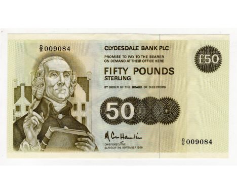 Scotland, Clydesdale Bank 50 Pounds dated 3rd September 1989, signed A.R. Cole Hamilton, FIRST PREFIX, serial D/R 009084 (PMS