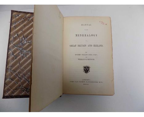 GREG (R.P.) &amp; LETTSOM (W.G.). "Manual of the MIneralogy of Great Britain and Ireland." 1st edn, 1858, good.