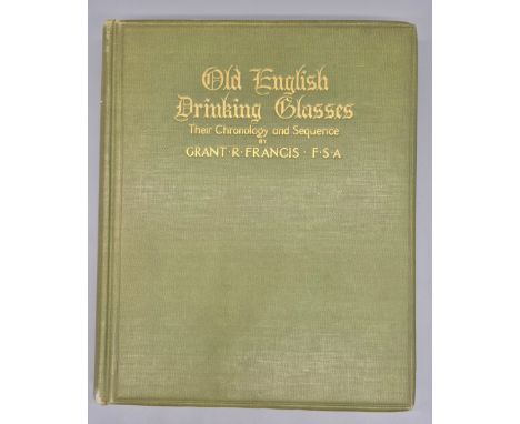 Book: "Old English Drinking Classes" Their Chronology and Sequence by Grant. R. Francis. F.S.A.