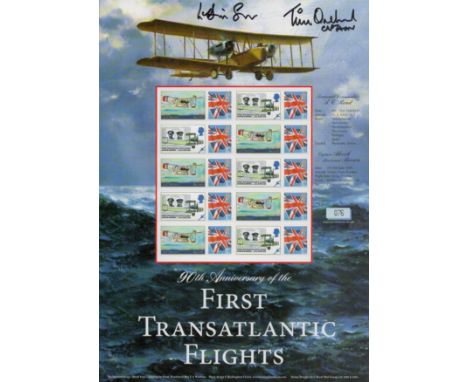 Captain Tim Orchard and Captain Leslie Scott signed 90th anniv of the First transatlantic flights stamp sheet. £10 of mint st