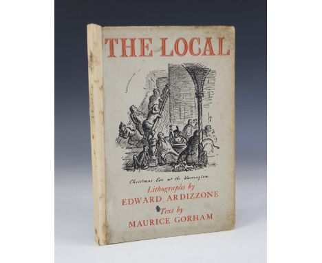 Ardizzone (Edward) and Gorham (Maurice), THE LOCAL, first edition, illustrated grey card boards, reinforced spine, colour lit