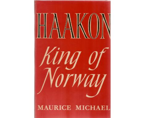 Maurice Michael- Haakon- King of Norway. Signed book.Signed by R M Dean in February 1961. First Edition Hardback book in near