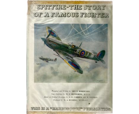 Spitfire The Story of a Famous Fighter. Written and compiled by Bruce Robertson. Signed on a bookplate on first page by Bruce