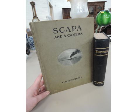 Burrows, C. W. 'Scapa and a Camera: Pictorial Impressions of Five Years Spent at the Grand Fleet Base', London: Country Life,