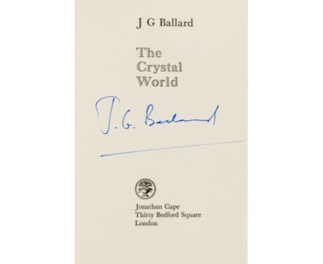 Ballard (J. G.) The Crystal World, first edition, signed by the author on title, original boards, dust-jacket, spine faded, a