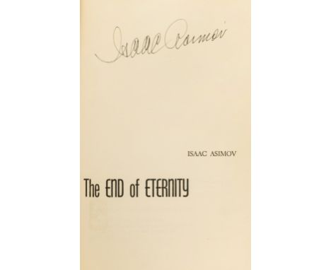 Asimov (Isaac) The End of Eternity, first edition, signed by the author on title, original cloth, light wear to head and foot