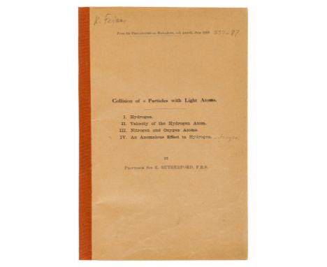 Rutherford (Ernest) Collision of Alpha Particles with Light Atoms, first edition, very rare offprint from the Philosophical M