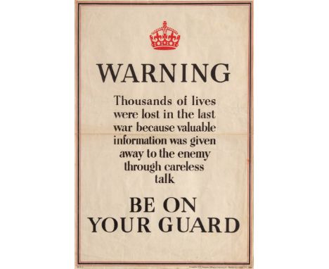 Original vintage World War Two poster: Be on your guard. Warning - thousands of lives were lost in the last war because valua