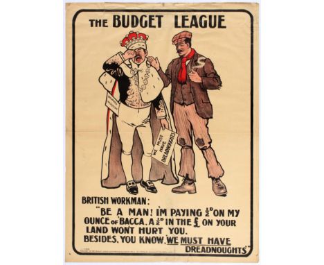 Original vintage UK propaganda poster The Budget League - We Must Have Dreadnoughts. British Workman facing the Peer In Want 