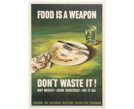 Original vintage propaganda poster  Food is a Weapon - Don't Waste It! Buy Wisely - Cook Carefully - Eat it All - Follow the 