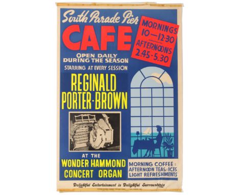 Original vintage advertising poster for Reginald Porter Brown at Sothsea South Parade Pier Cafe. Fair condition, clear tape a