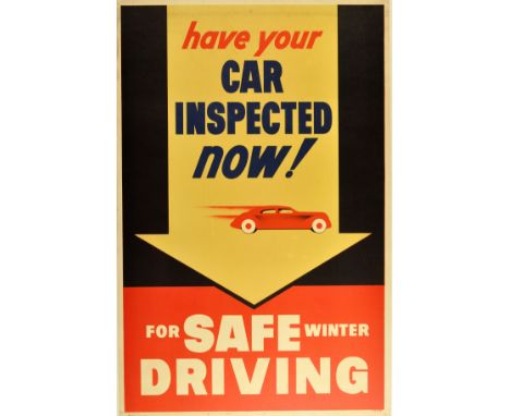Original vintage poster: Have your car inspected now! For safe winter driving. Great image of a car speeding through an arrow