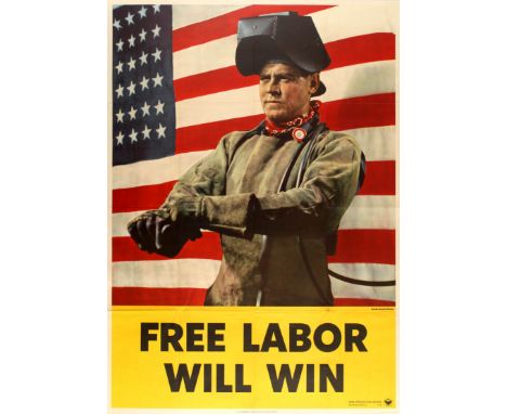 Original vintage American World War Two poster - Free Labor Will Win - published by the U.S. Government and the War Productio