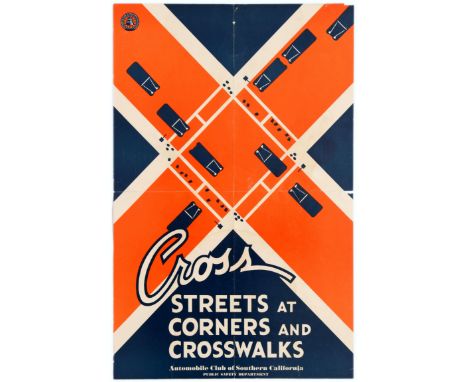 Original vintage public safety poster Cross streets at corners and cross walks released by the Automobile Club of Southern Ca