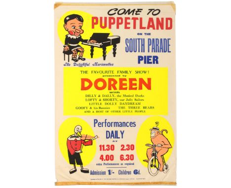 Original vintage advertising poster for Puppetland on the South Parade Pier presented by Doreen.  Silkscreen printed. Fair co