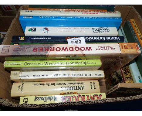 A quantity of books on Woodworking, Antiques, Period Property Manual, etc