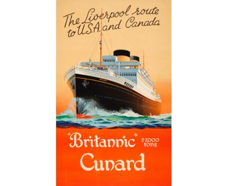 Cunard Britannic Original vintage advertising poster for Cunard Britannic - the Liverpool route to USA and Canada. 27,000 ton