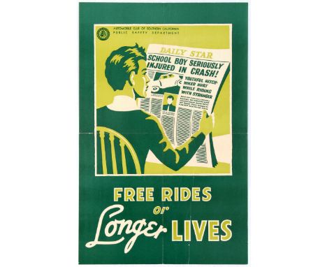 Original vintage public safety poster Free rides or longer lives released by the Automobile Club of Southern California. Imag