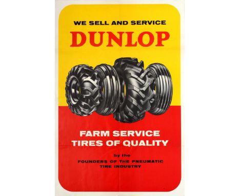 Dunlop Farm Service Tires of Quality Original vintage advertising poster: We sell and service Dunlop - Farm Service Tires of 