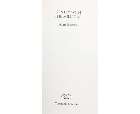 Alan Hunter, Gently With The Millions, first edition, 1989 Constable & Company, with dust jacket