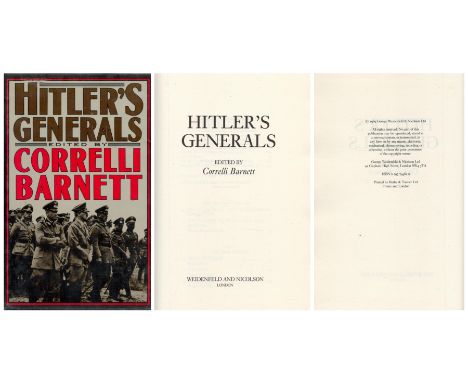 Hitler's Generals Edited by Correlli Barnett 1989 First Edition Hardback Book with 406 pages published by George Weidenfeld a