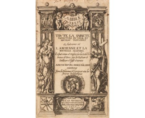 Bible [French]. La Bible, qui est toute la Saincte Escriture du vieil et Nouveau Testament autrement l'ancienne et la nouvell