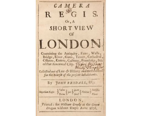 Brydall (John). Camera Regis, or, a short view of London, 1st edition, London: William Crooke, 1676, 3 pp. advertisements at 