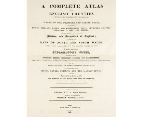 Dix (John Adams). AComplete Atlas of the English Counties, divided into their respective hundreds &c. On which are carefully 