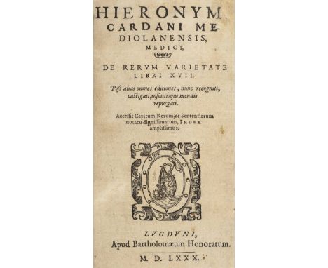 Cardano (Girolamo). De Rerum Varietate libri XVII. Post alias omnes editiones, nunc recogniti, castigati, infinitisque mendis