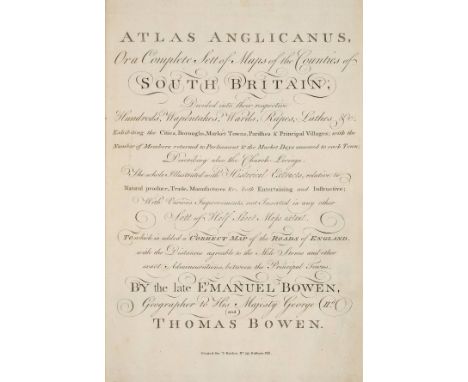 Bowen (Emanuel, and Bowen, Thomas). Atlas Anglicanus, or a complete sett of maps of the counties of South Britain; divided in