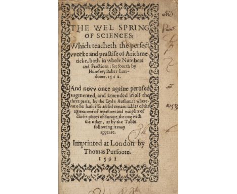 Baker (Humfrey). The Wel Spring of Sciences: Which teaches the perfect worke and practise of arithmeticke, both in whole numb