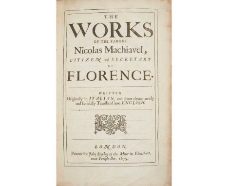 Machiavelli, Niccolo The Works London: John Starkey, 1675. Folio, later half calf over marbled boards, lacking portrait and 6