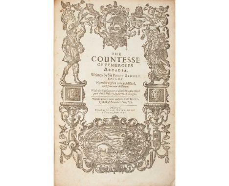 Sidney, Sir Philip The Countesse of Pembrokes Arcadia London: Simon Waterson and R. Young, 1633. Eighth edition, small folio,