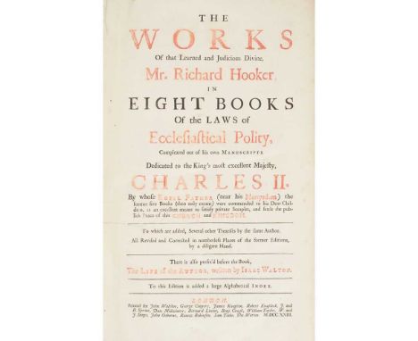 Hooker, Richard Of the Lawes of Ecclesiastical Polity London: imprinted...by William Stansby, [n.d.] Small folio in sixes, ti