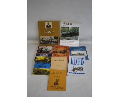A SMALL QUANTITY OF RAILWAY INTEREST BOOKS to include Brian Hollingsworth - '"'LBSC"' His Life and Locomotives', R. H. N. Har