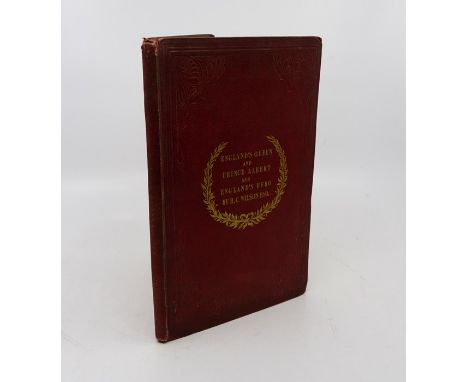 Wilson, Harrison Corbett. England's Queen, and Prince Albert: A Poem in Two Cantos, also, England's Hero, London: Longman, no
