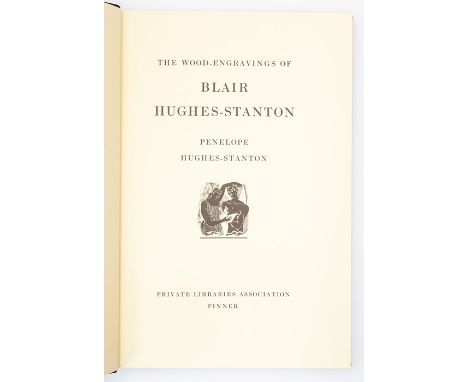 Hughes-Stanton, Penelope. The Wood-Engravings of Blair Hughes-Stanton, limited edition numbered 40 of 112 (featuring eight en