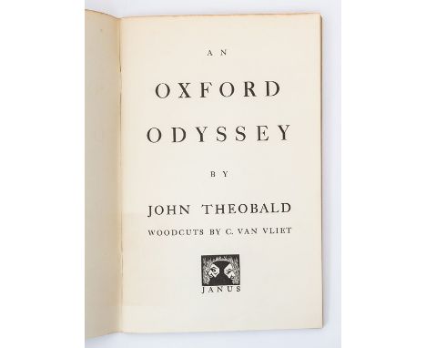 Janus Press. An Oxford Odyssey, by John Theobald, illustrated with three woodcut plates by C. Van Vliet, Janus Press, 1955. T