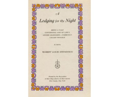 Roycrofters.- Stevenson  (Robert Louis) A Lodging for the Night, number 17 of 100 copies on Japan vellum signed by publisher,