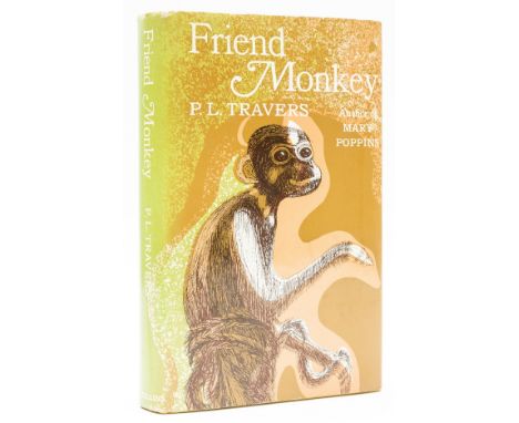 Travers (P.L.) Friend Monkey, first edition, signed presentation inscription from the author dated 1972 to endpaper, original