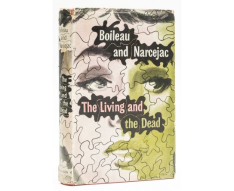 Boileau (Pierre) and Thomas Narcejac. The Living and the Dead, first English edition, scattered spotting to fore-edge, origin