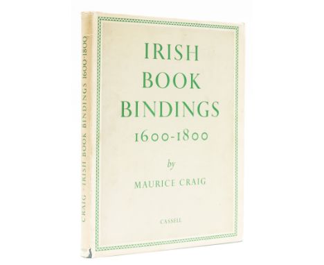 NO RESERVE Bookbinding.- Craig (Maurice) Irish Bookbindings 1600-1800, colour frontispiece heightened with gold, plates, occa