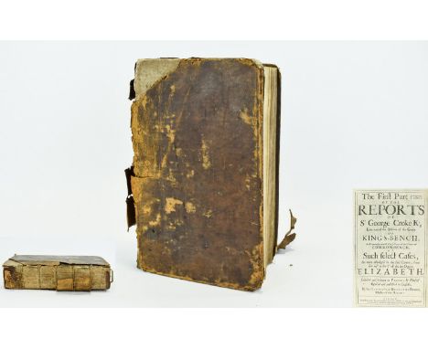 17th Century Book 1661. THE FIRST PART (THOUGH LAST PUBLISHED) OF THE REPORTS OF SR. GEORGE CROKE KT, Late. of King's-Bench, 