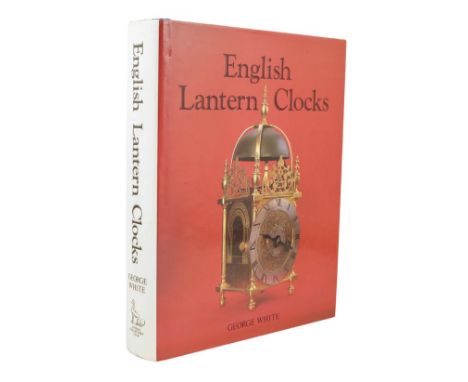 White, George. English Lantern Clocks, Antique Collectors Club 1989. Provenance: A private collection in the Cotswolds.