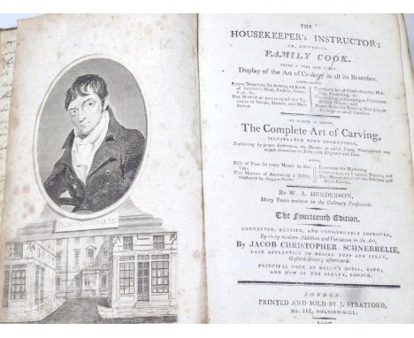 Henderson (W.A.). The Housekeeper's Instructor; or Universal Family Cook ... engraved portrait frontispiece, eleven engraved 