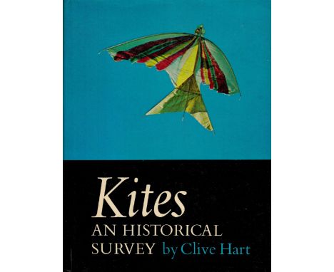 Kites An Historical Survey by Clive Hart Hardback Book 1967 First Edition published by Faber and Faber Ltd some ageing good c