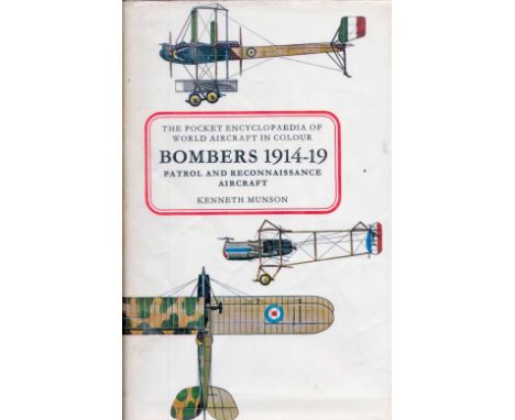 Bombers 1914 1919 Patrol and Reconnaissance Aircraft by K Munson Hardback Book 1968 First Edition published by Blandford Pres